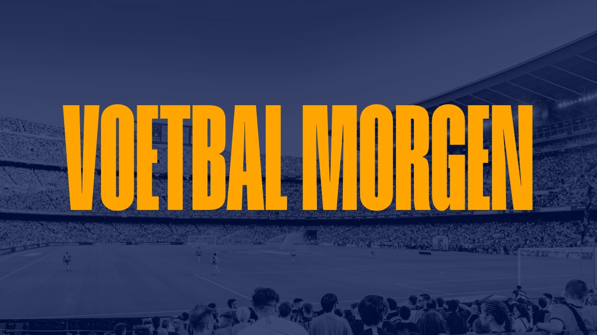 De voetbalwedstrijden van morgen