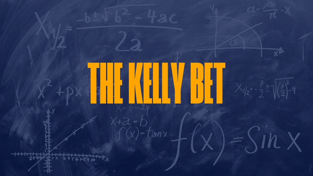 The Kelly Bet