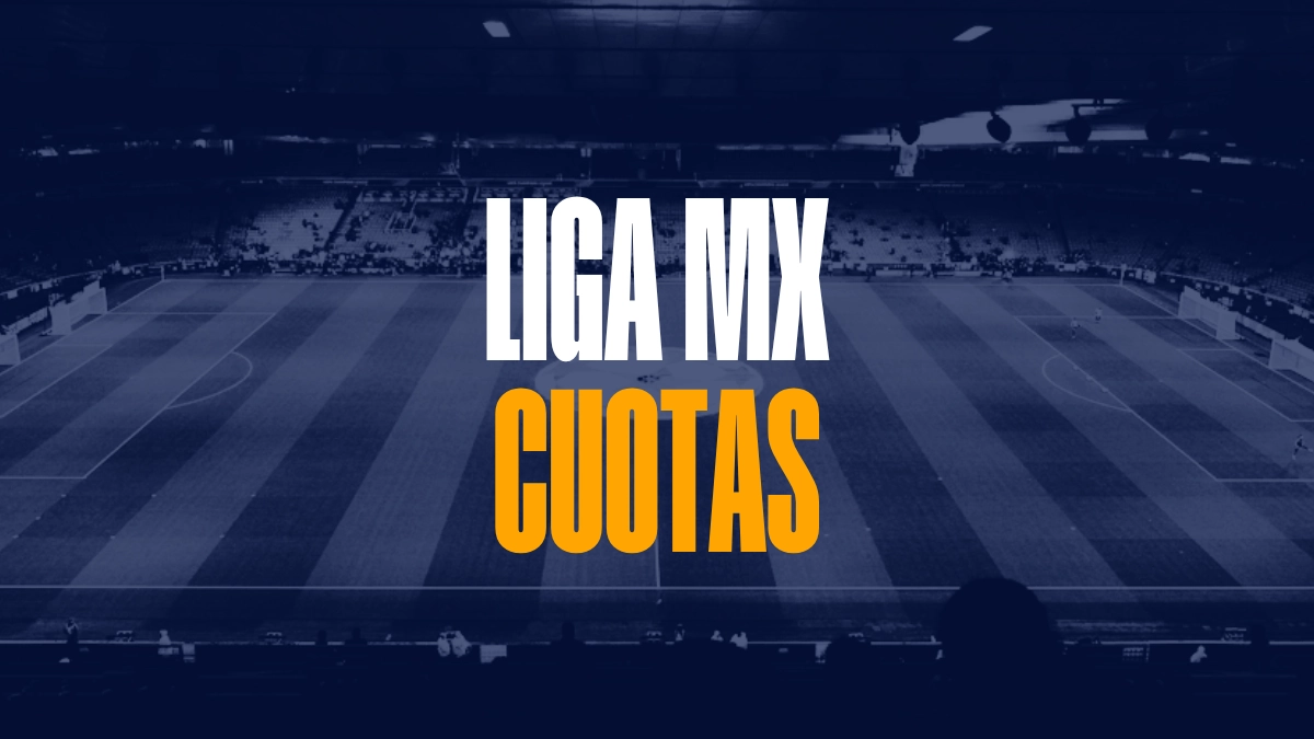 Cuotas Liga MX