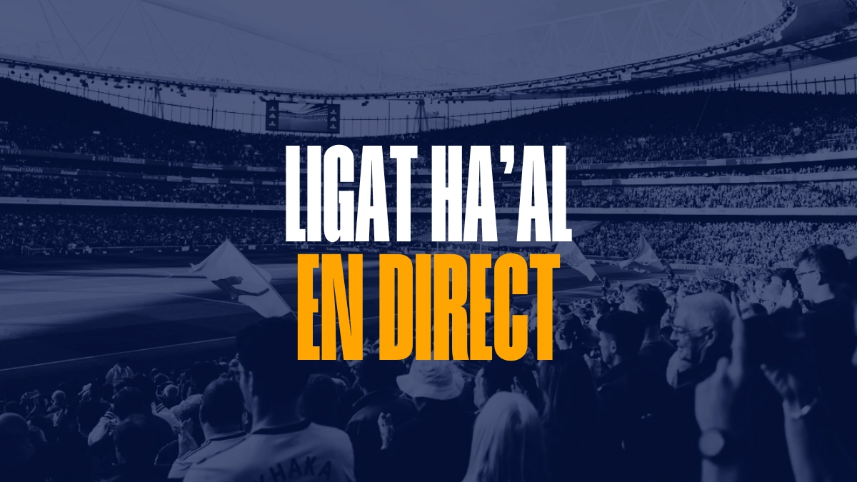 Ligat ha'Al en direct - Live