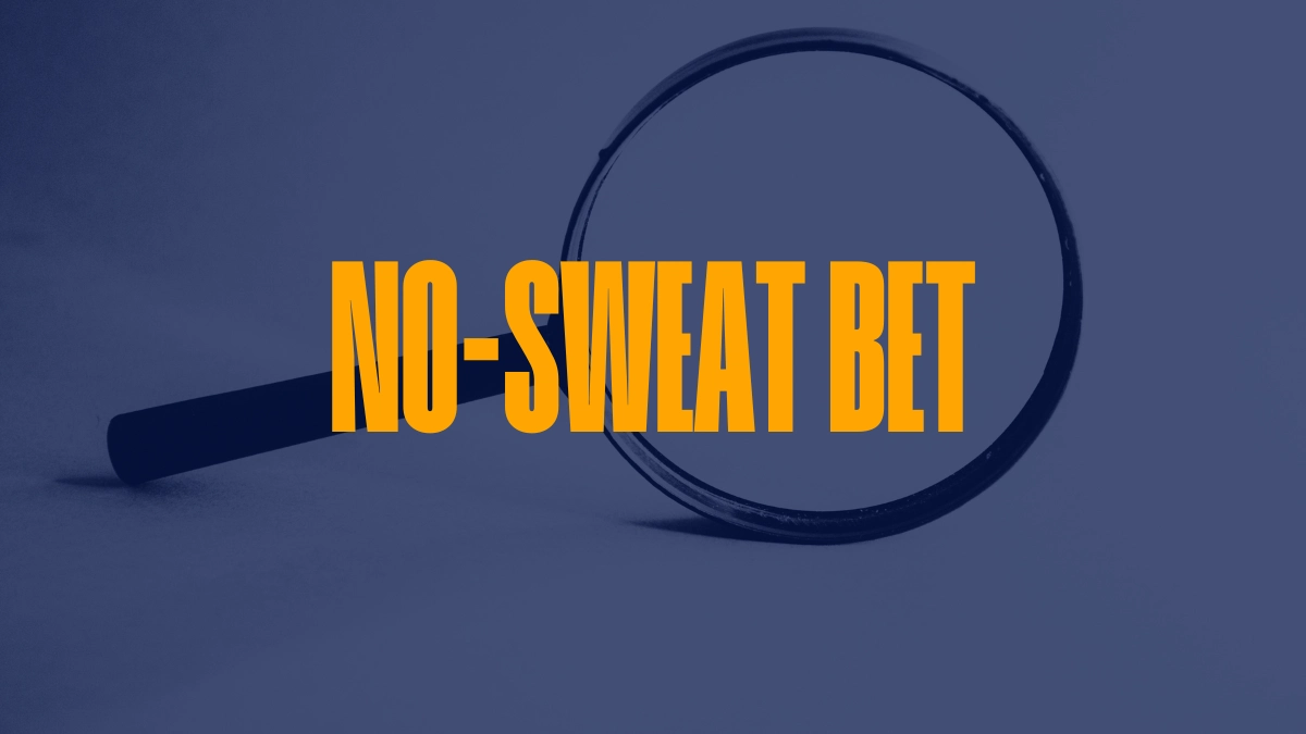 No-Sweat Bets