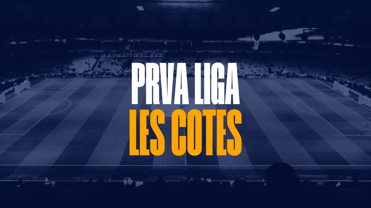 Cotes Prva Liga Paris Sportifs