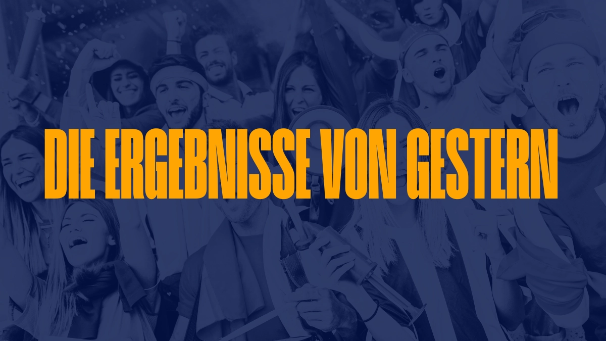 Die Ergebnisse von Gestern