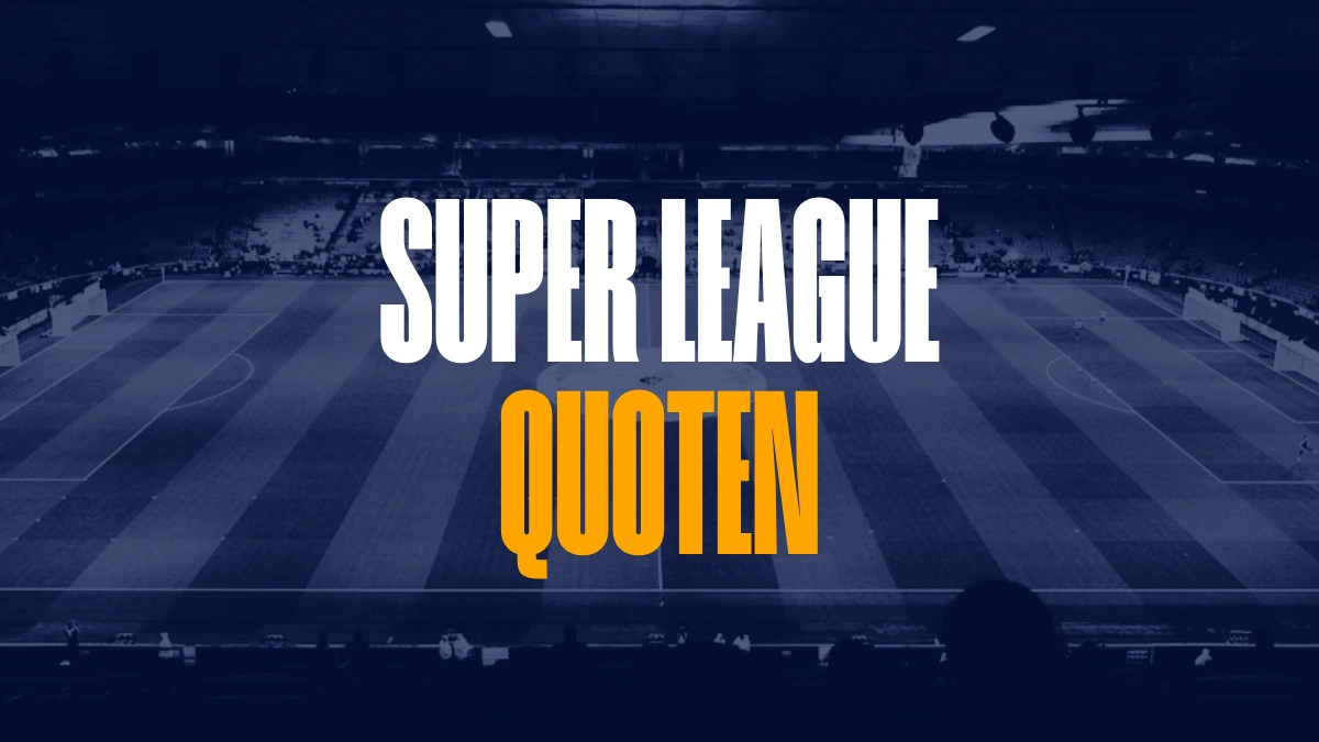 Super League Quoten