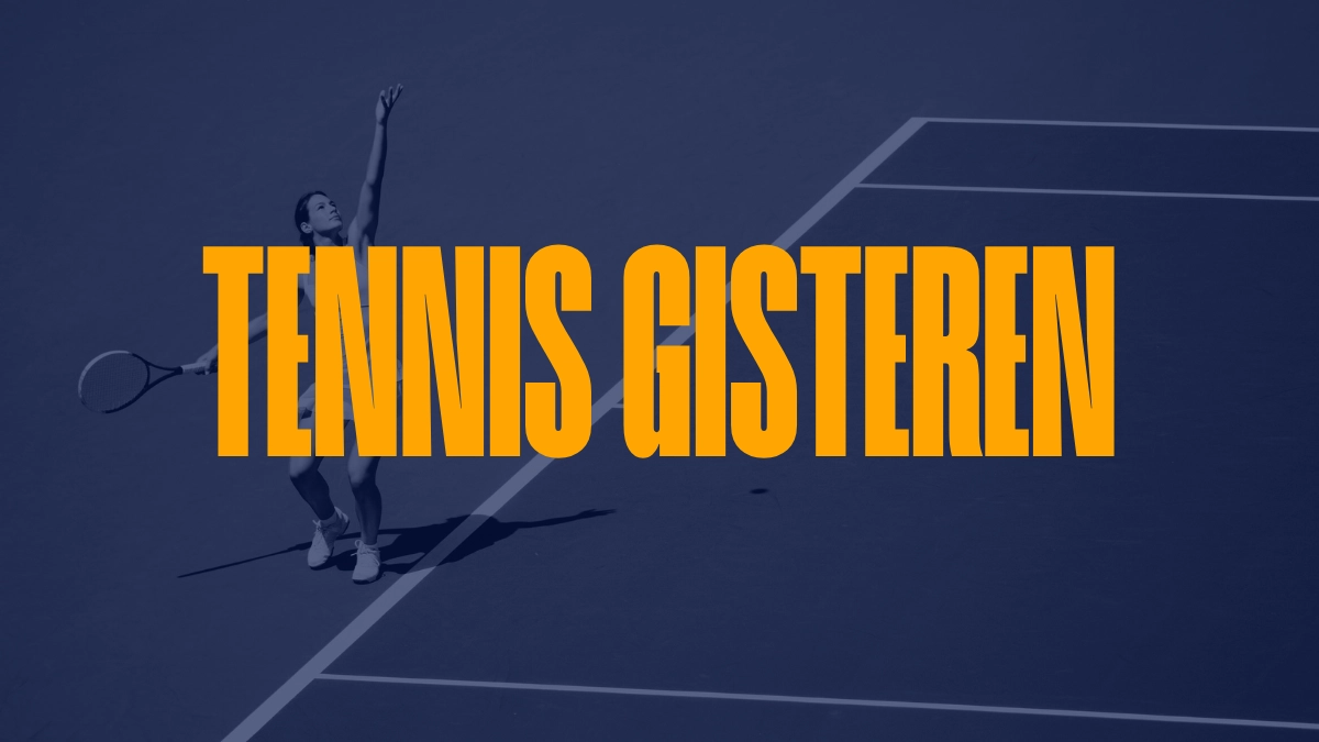 Tennis uitslagen van gisteren