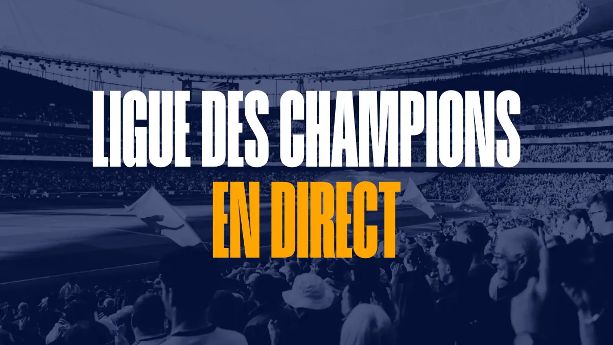 Ligue des Champions en direct - Live