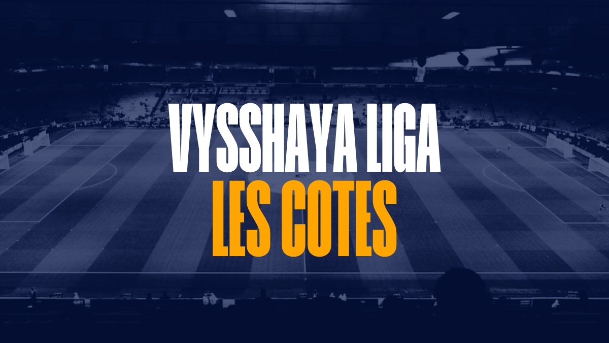 Cotes Vysshaya Liga Paris Sportifs