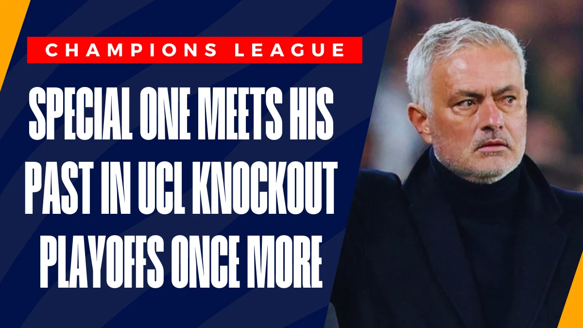 Benfica vs Real Madrid: Special One Meets His Past in UCL Knockout Playoffs Once More