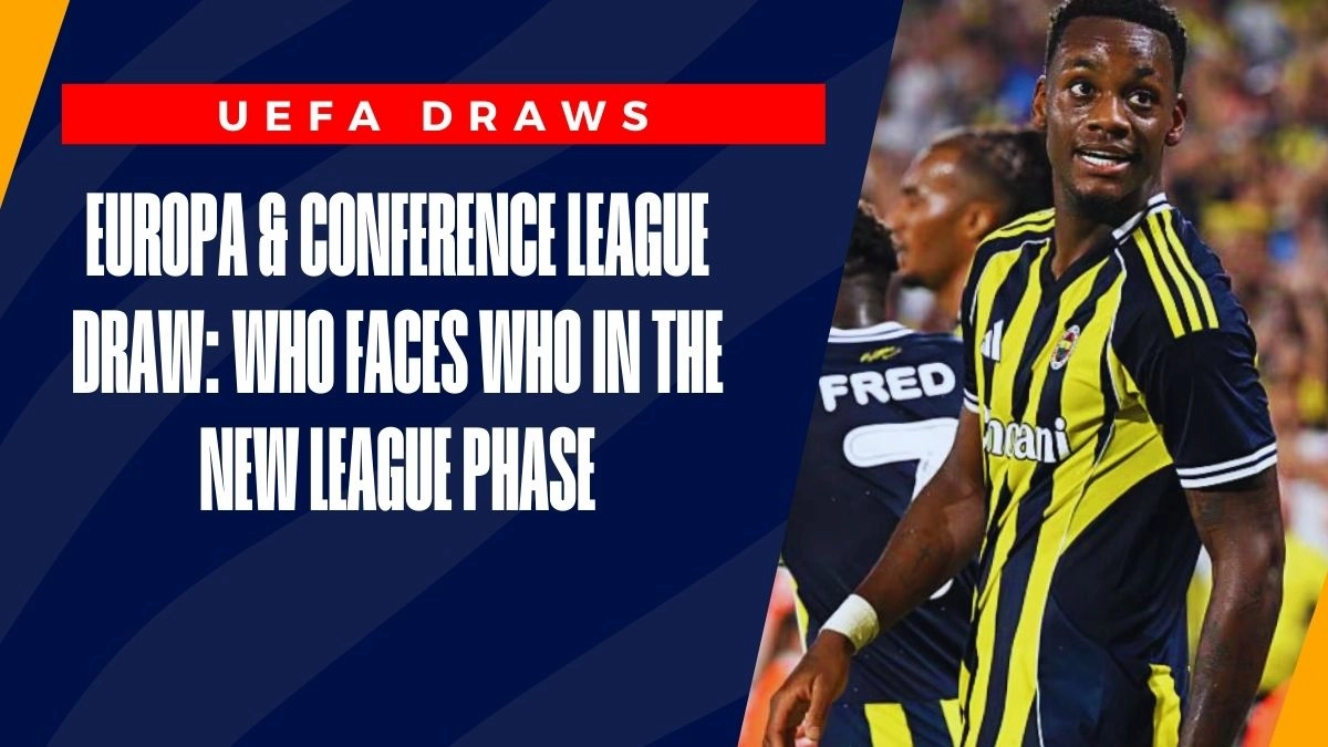 image Europa & Conference League Draw: Who Faces Who in the New League Phase